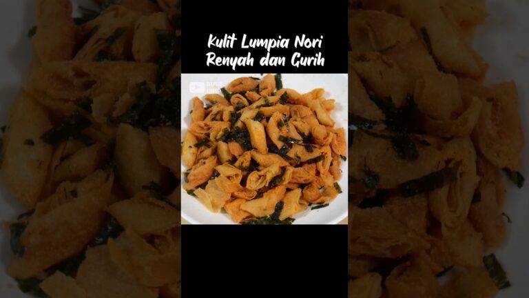 Kulit Lumpia Tabur Nori Renyah dan Gurih #kulitlumpia #kreasikulitlumpia