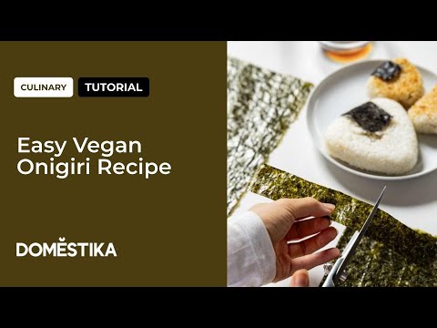 Culinary Tutorial: Easy Vegan Onigiri Recipe | Domestika English