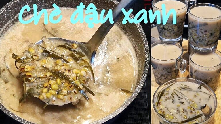 Chè Đậu Xanh Hột Với Phổ Tai Rong Biển Bột Khoai Bột báng Nước Dừa Thơm Ngon Bổ Dưỡng Chè Đậu Xanh Hột Với Phổ Tai Rong Biển Bột Khoai Bột báng Nước Dừa Thơm Ngon Bổ Dưỡng